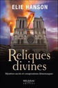 Reliques divines - Mystères sacrés et conspirations démoniaques