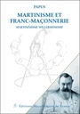 Martinisme et Franc-maçonnerie - Martinésisme Willermosisme