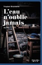 L'eau n'oublie jamais