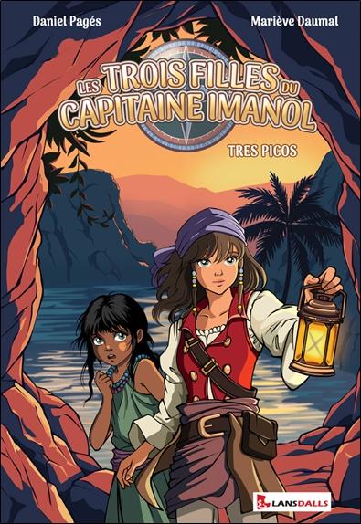 [9791095527725] Les Trois filles du capitaine Imanol - Tres Picos