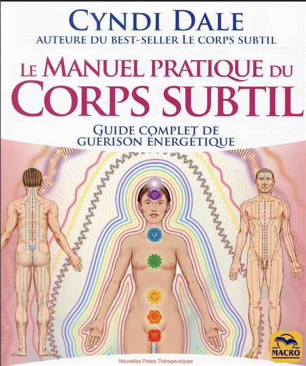 [9788828517092] Le manuel pratique du Corps subtil - Guide complet de guérison énergétique