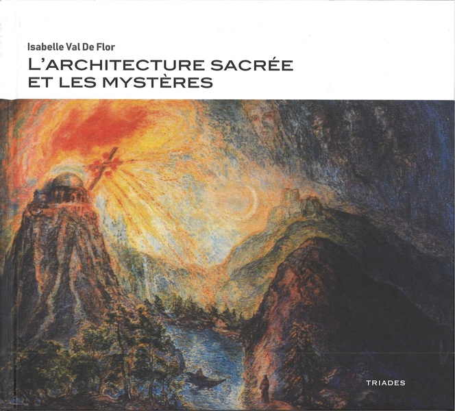 [9782852484450] L'architecture sacrée et les mystères - De l'arche de Noé au Goetheanum