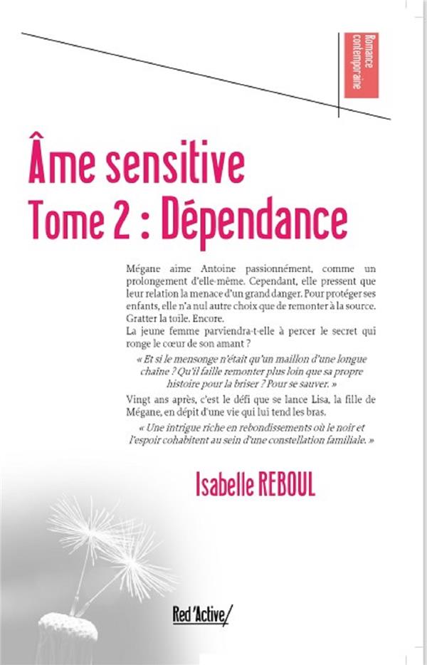 Ame sensitive tome 2 : dependance - Dependance