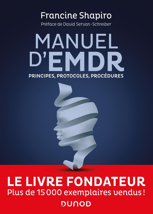 [9782100835577] Manuel d'EMDR - Principes, protocoles, procédures