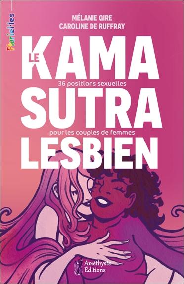 [9782380640496] Le Kamasutra lesbien - 36 positions sexuelles pour les couples de femmes