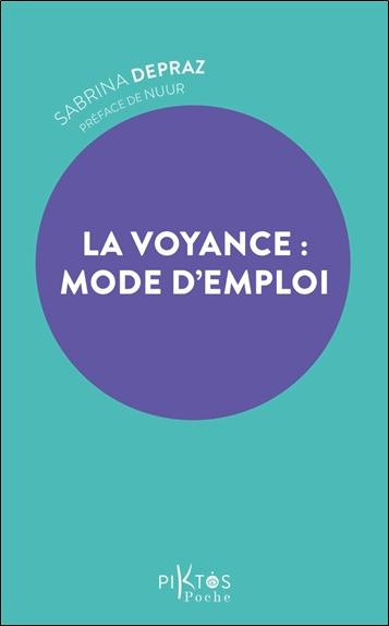 [9782487771307] La voyance : mode d'emploi