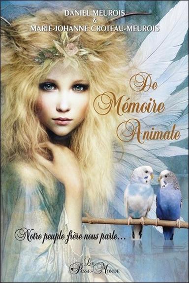 [9782923647869] De mémoire animale - Notre peuple frère nous parle...