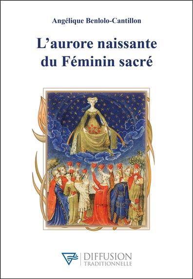 L'aurore naissante du féminin sacré