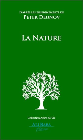La nature - D'après les enseignements de Peter Deunov