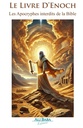 Le Livre D’Enoch - Les Apocryphes interdits de la Bible