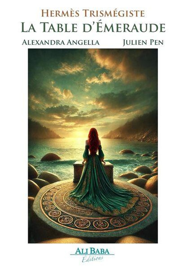 LaTable d’Émeraude - Interprétation ésotérique et spirituelle: Une lecture initiatique selon les règles de la spiritualit