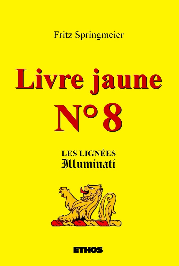 [9791092128253] Livre jaune N° 8 - Les lignées illuminati