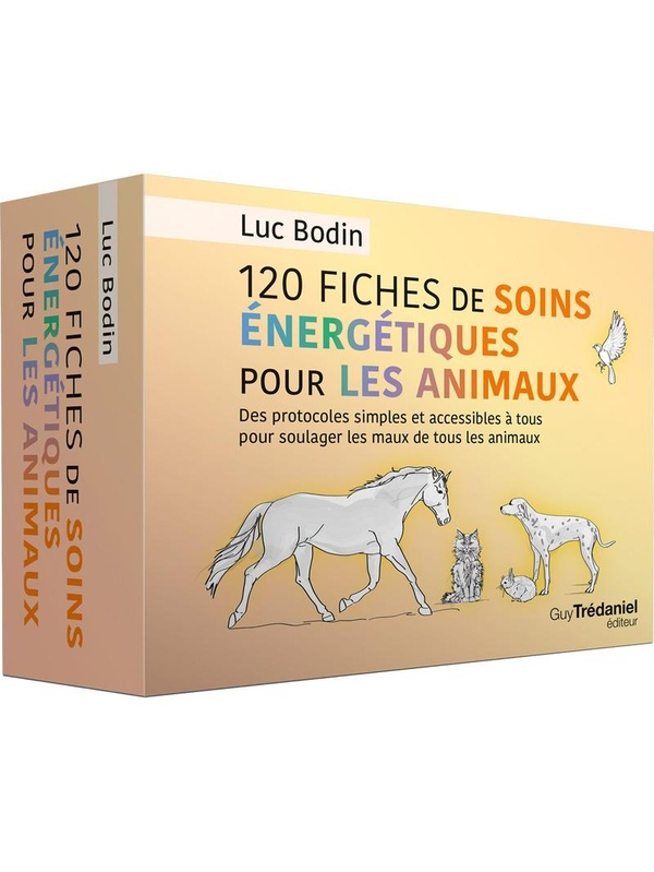 [9782813235374] 120 fiches de soins énergétiques pour les animaux - Des protocoles simples et accessibles à tous pour soulager les maux de tous les animaux
