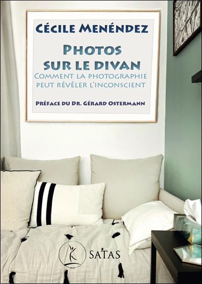 Photos sur le divan - Comment la photographie peut révéler l'inconscient