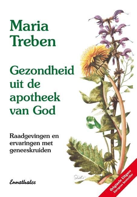 [9783850681216] Gezondheid uit de apotheek van God - Raadgevingen en ervaringen met geneeskruiden