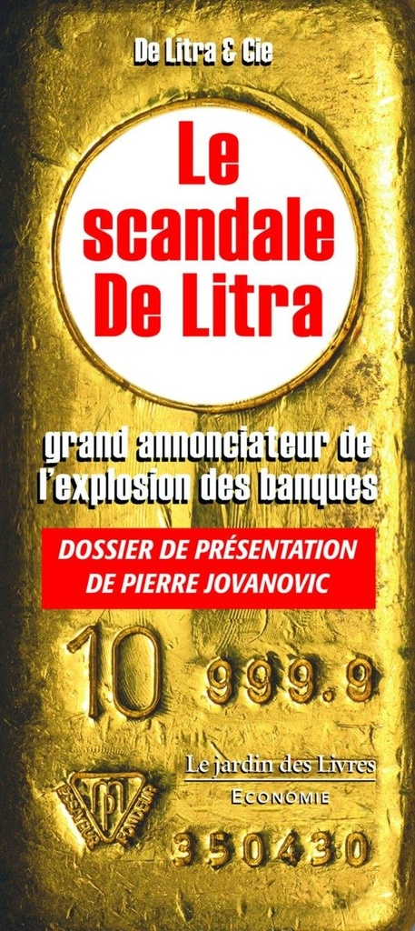 [9782369990413] Le scandale De Litra, grand annonciateur de l'explosion des banques