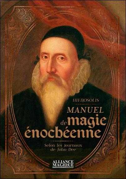 [9782367362465] Manuel de magie énochéenne