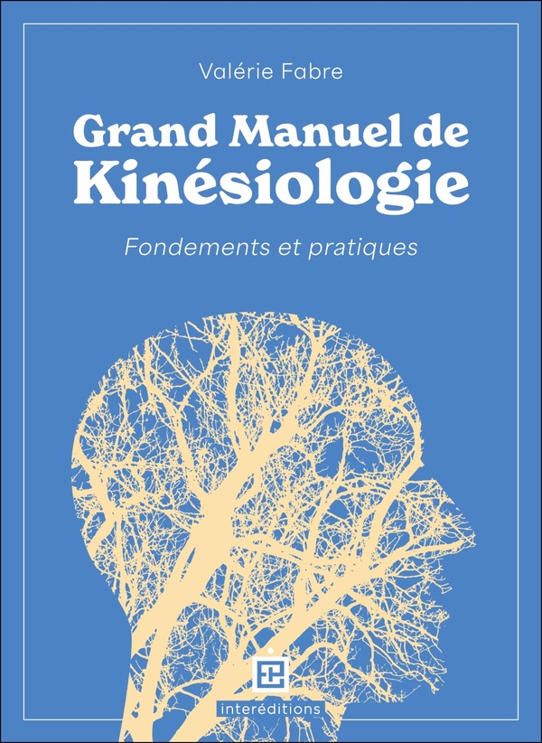 [9782729623692] Grand manuel de kinésiologie - Fondements et pratiques