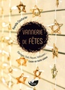 Vannerie de fêtes - Mariages, Noël, Pâques, Halloween... - L'osier en toute saison
