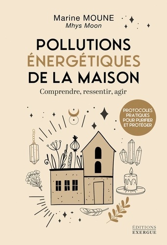 [9782385383381] Pollutions énergétiques de la maison - Comprendre, ressentir, agir