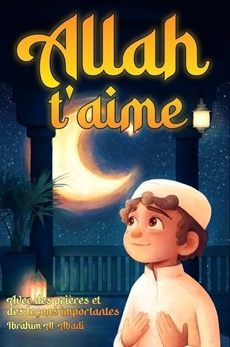 [9783989292628] Allah t'aime - Avec des prières et des leçons importantes