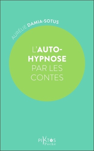 [9782487771338] L'auto-hypnose par les contes