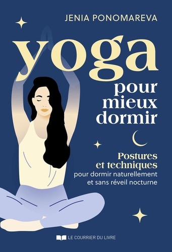 [9782702930861] Yoga pour mieux dormir - Postures et techniques pour dormir comme un yogi