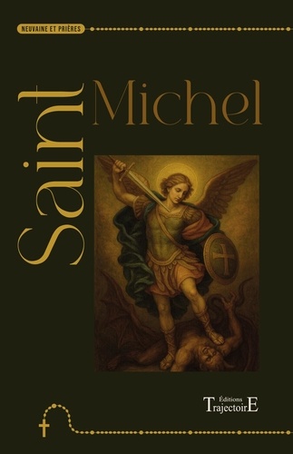 [9782841979271] Saint Michel - Neuvaine et prières