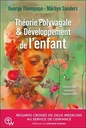 Théorie Polyvagale & Développement de l'enfant - Regards de deux médecins pour comprendre et réparer le lien avec l'enfant