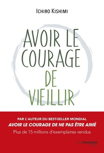 [9782813236364] Avoir le courage de vieillir