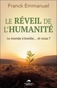Le réveil de l'humanité - Le monde s'éveille... et vous ?