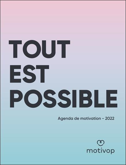 Agenda Tout est possible - Agenda de motivation 2022