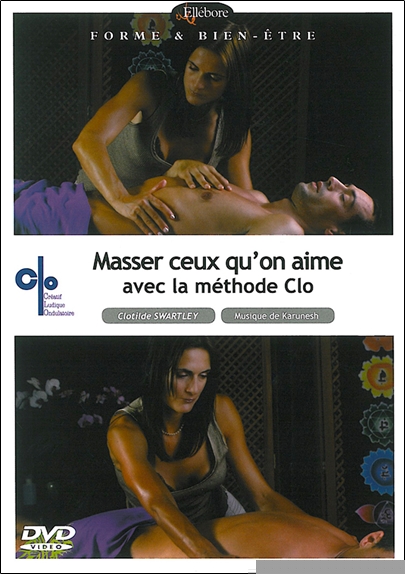 Masser ceux qu'on aime avec la méthode Clo