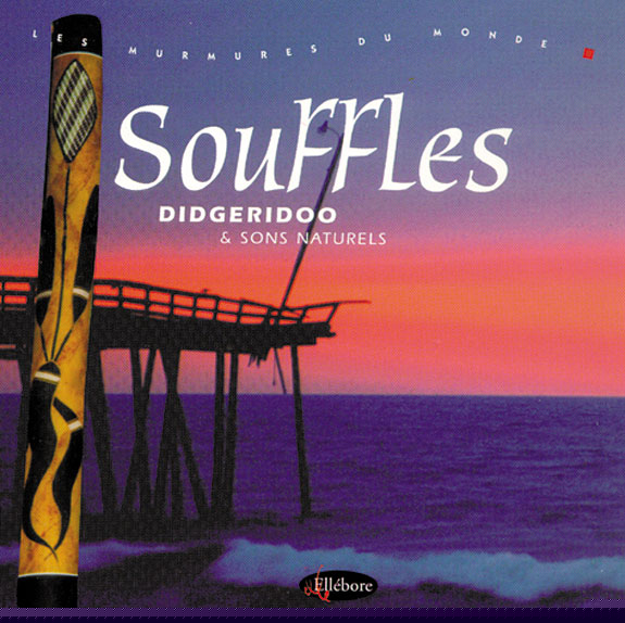 Souffles : Didgeridoo & Sons Naturels