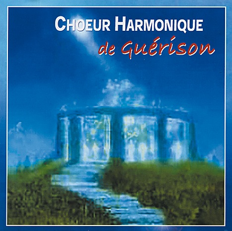 [3660341121009] Choeur Harmonique de Guérison