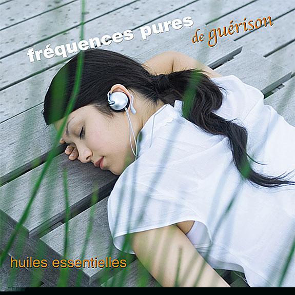 Fréquences pures de guérison 2 : Huiles essentielles