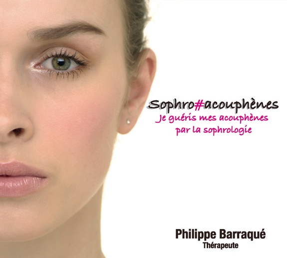 [3660341550373] Sophro#acouphènes - Je guéris mes acouphènes par la sophrologie