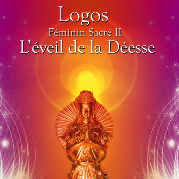 Féminin Sacré II - L'éveil de la Déesse