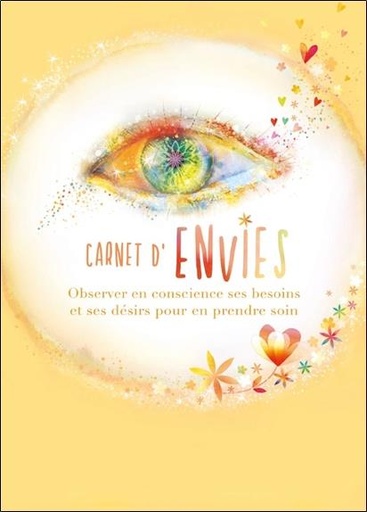 Couverture du livre Carnet d'envies - Observer en conscience ses besoins et ses désirs pour en prendre soin de Amaraya