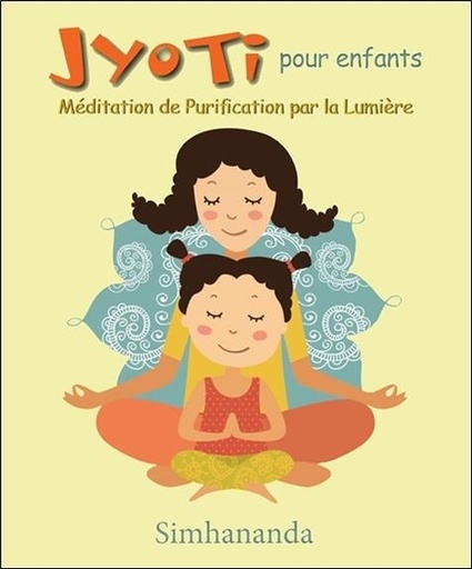 [9781896523859] Jyoti pour enfants - Méditation de Purification par la Lumière - Livre + CD