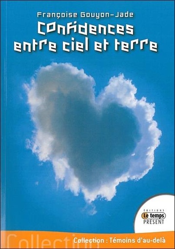 [9782351850763] Confidences entre ciel et terre