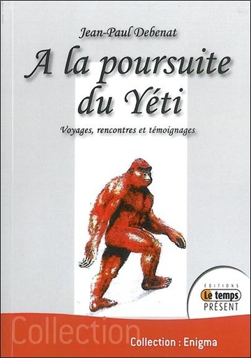 [9782351850909] A la poursuite du Yéti
