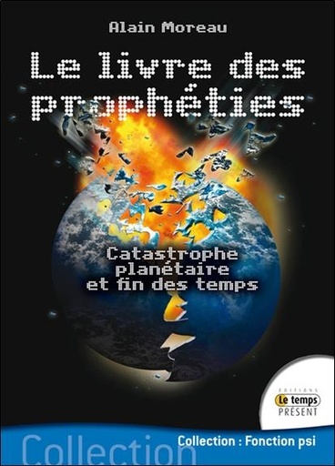 Couverture du livre Le livre des prophéties de Alain Moreau