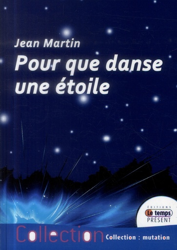 [9782351851524] Pour que danse une étoile