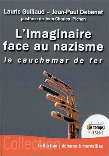 [9782351851715] L'imaginaire face au nazisme - Le cauchemar de fer