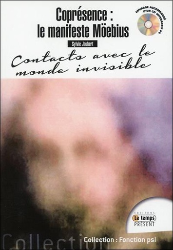 [9782351851760] Coprésence : le manifeste Möebius - Contact avec le monde invisible - Livre + CD