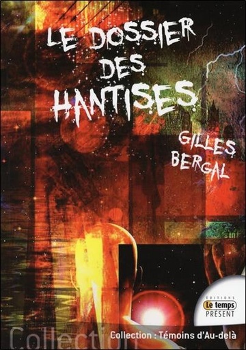 [9782351851807] Le dossier des hantises