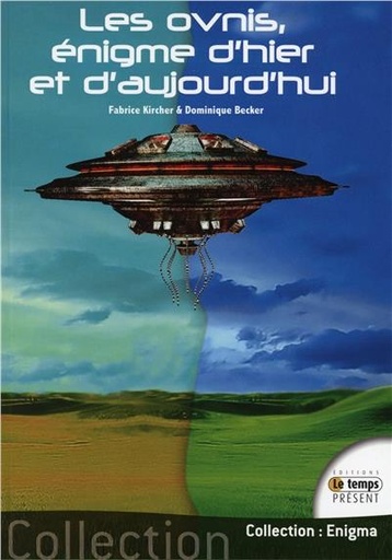 [9782351852316] Les ovnis, énigme d'hier et d'aujourd'hui
