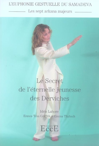 [9782351950043] Le secret de l'éternelle jeunesse des Derviches