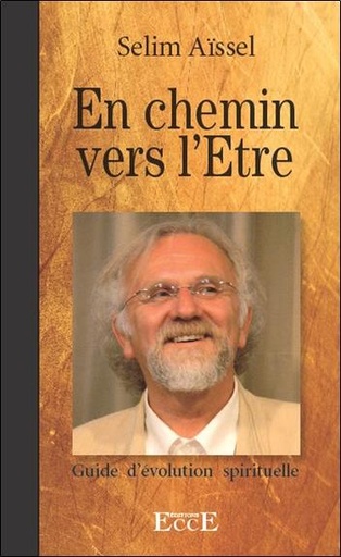 [9782351951903] En chemin vers l'Etre - Guide d'évolution spirituelle